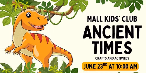 Mall Kid's Club: Ancient Times