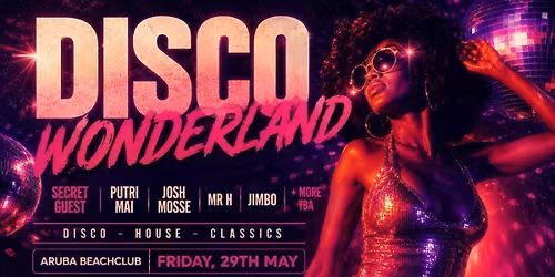 Suddenly Funk presents 'Disco Wonderland' @ Aruba 29.05.26