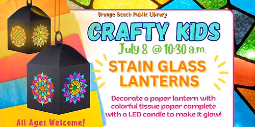Crafty Kids- Stained Glass Lanterns 