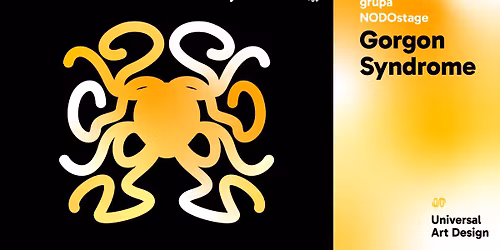 Gorgon Syndrome | spektakl grupy Nodostage w ramach 30. MFTK