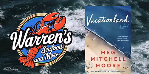 Warren's Seafood & More May Book Club: Vacationland