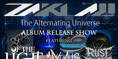 ZAKI ALI - The Alternating Universe ALBUM RELEASE SHOW