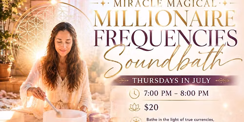 Miracles Magic and Millions Sound Bath