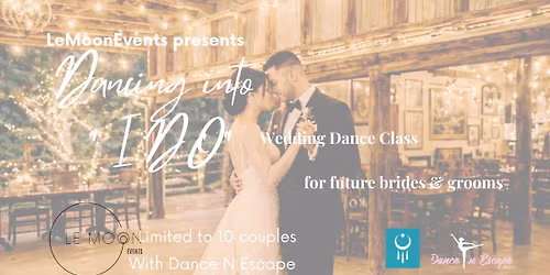 Dancing into "I Do" - Wedding Dance Class 