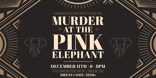 1920s M**der Mystery Party at the Pink Elephant