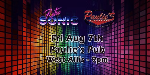Paulies after the Fair with Retro Sonic 