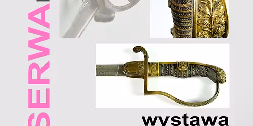 Wernisa\u017c wystawy SZABLE. KONSERWAkCJA