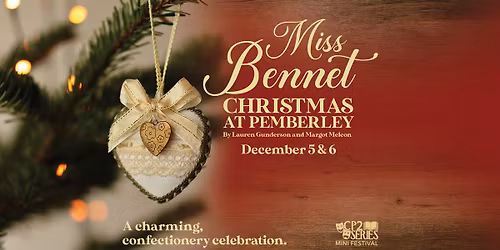 CP2 - MISS BENNET: CHRISTMAS AT PEMBERLEY