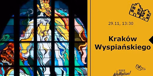 Krak\u00f3w Wyspia\u0144skiego - Krak\u00f3w Krok po Kroku z Walkative!