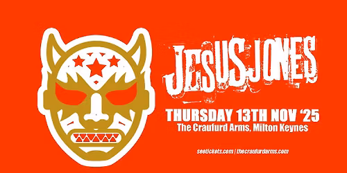 JESUS JONES | The Craufurd Arms, Mk