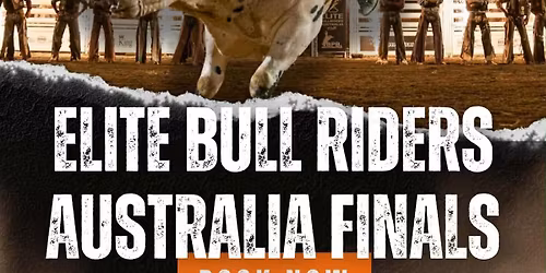 ELITE BULLRIDERS AUSTRALIA TOUR FINALS