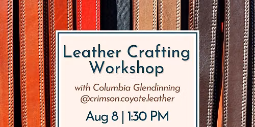 Artisan Spotlight - Leather Crafting