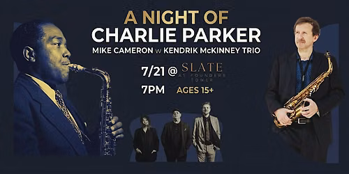 Slate Jazz Night Presents: A Night of Charlie Parker feat. Mike Cameron