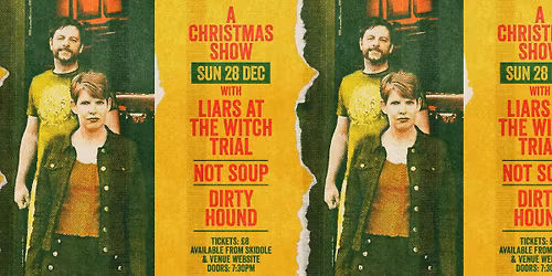 Liars at the Witch Trial + Not Soup + Dirty Hound