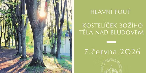 Hlavn\u00ed pou\u0165 do kostel\u00ed\u010dka Bo\u017e\u00edho T\u011bla 