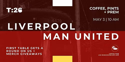 Coffee, Pints and Prem: Liverpool vs Manchester United Watch Party