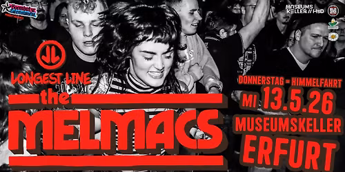 THE MELMACS [DD] + LONGEST LINE [EF] | 13.5.26 Museumskeller Erfurt