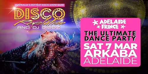 DISCO REVOLUTION + DJ DIGGZ | Arkaba Hotel - Adelaide Fringe