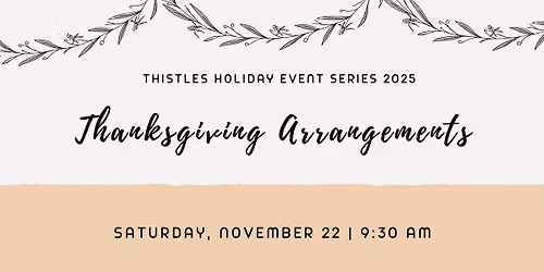 Thanksgiving Floral Arrangement Class