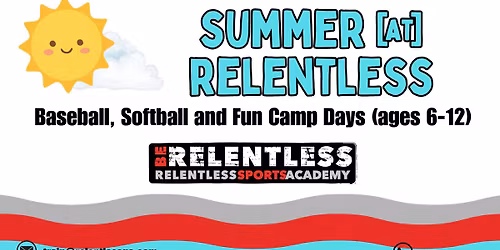 Baseball, Softball and Fun Camp Days (ages 6-12)