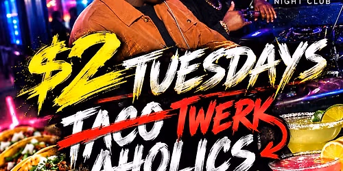 $2 TUESDAYS