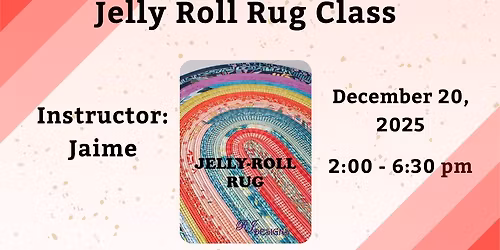 Jelly Roll Rug Class in Knoxville