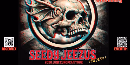 Seedy Jeezus - Hell Yeah! - Tour '26