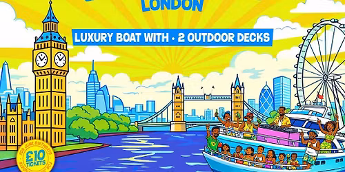 Summer Boat Cruise x Afrobeats N Brunch - LONDON