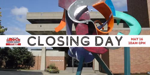 Indoor Season Closing Day - Canton Farmers' Market