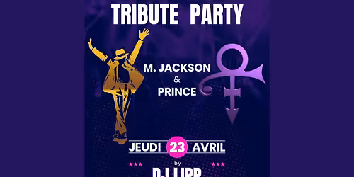 PRINCE & MICHAEL JACKSON \u2014 TRIBUTE NIGHT au BSM METZ