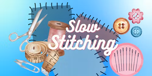Slow Stitching Crafting Event