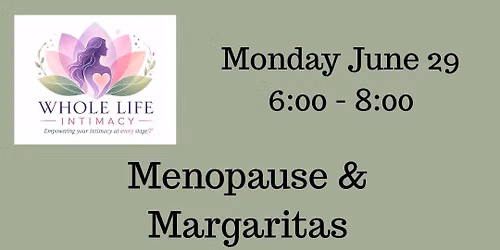 Menopause & Margaritas