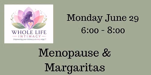 Menopause & Margaritas