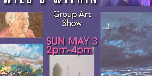 Wild & Within Group Art Exhibition 