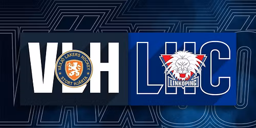 V\u00e4xj\u00f6 Lakers vs Link\u00f6ping HC