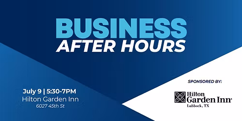 Business After Hours sponsored by Hilton Garden Inn