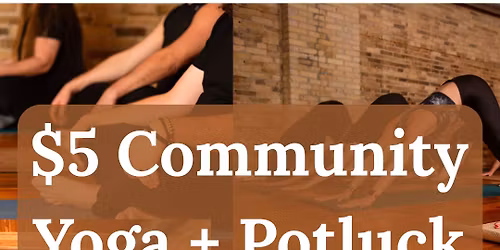 $5 Community Yoga + Potluck