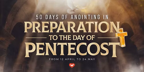 50 Days of Anointing in Preparation to the Day of Pentecost
