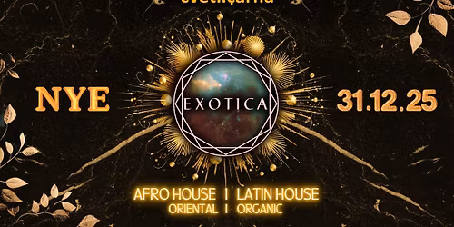 EXOTICA NYE 2026\ud83c\udf34  AFRO HOUSE & LATIN HOUSE \ud83c\udf34 Cvetli\u010darna 31.12