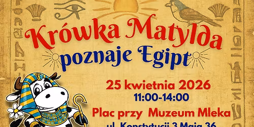 Piknik rodziny "Kr\u00f3wka Matylda poznaje Egipt"- 25 IV