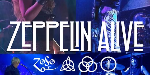 Zeppelin Alive - An Evening of Led Zeppelin
