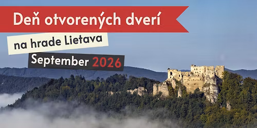 De\u0148 otvoren\u00fdch dver\u00ed na hrade Lietava 2026