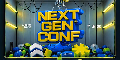 Next Gen Conf 2026: Hungry For More