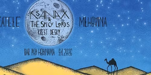 Ksanax & The Spicy Lords - k\u0159est desky \u2606 Mlhovina \u2606 P\u0159\u00e1tel\u00e9