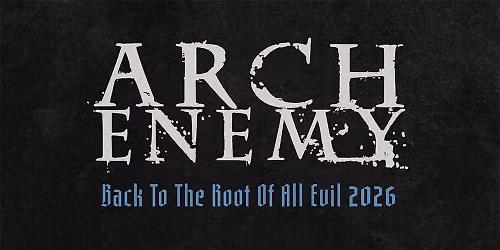 Ausverkauft! Arch Enemy | K\u00f6ln, Club Volta
