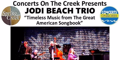 JODI BEACH TRIO - Saturday Matinee Concert On The Creek