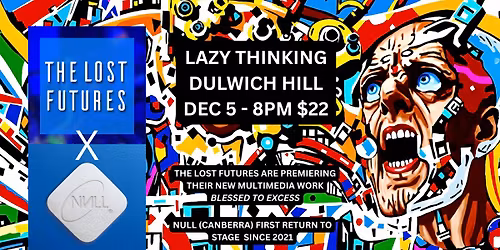 The Lost Futures x Null @Lazy Thinking