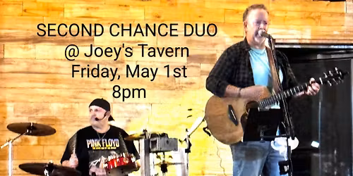 Second Chance Duo @ Joey's Tavern 