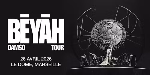 DAMSO \u2022 Marseille, Le D\u00f4me