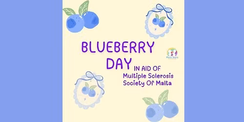 \ud83e\uded0 Blueberry Day \u2013 In Aid of Multiple Sclerosis Society of Malta \ud83e\uded0